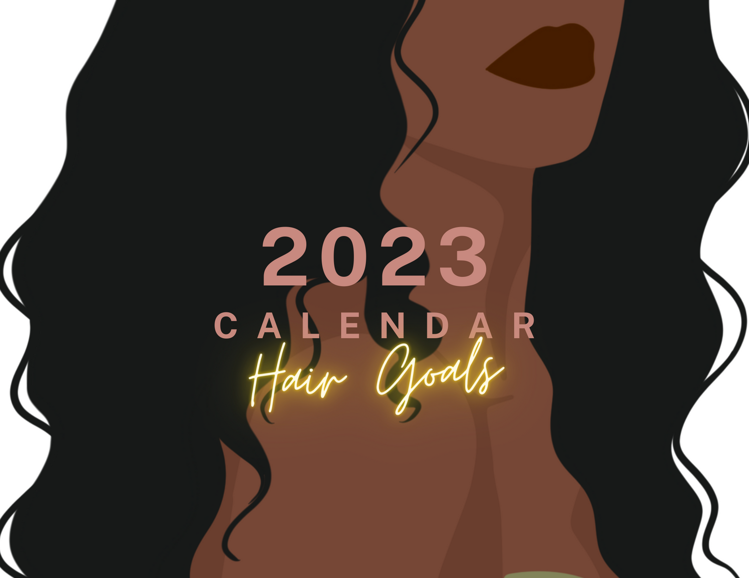 Printable 2023 Hair Goals Calendar